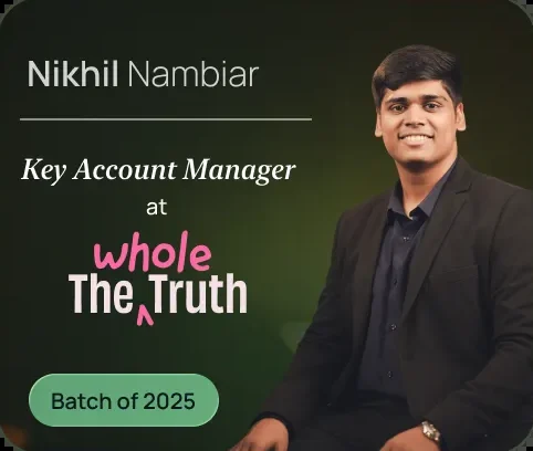 Nikhil Nambiar, Key Account Manager, The Whole Truth